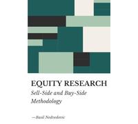 Equity Research: Sell-Side and Buy-Side Methodology