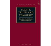 Equity, Trusts and Commerce: 24 (Hart Studies in Private Law)