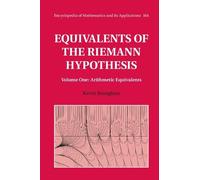 Equivalents of the Riemann Hypothesis: Volume 1, Arithmetic Equivalents by Kevin