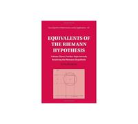 Equivalents of the Riemann Hypothesis: Volume 3, Further Steps towards Resolving the Riemann Hypothesis: 187 (Encyclopedia of Mathematics and its Applications, Series Number 187)
