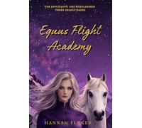 Equus Flight Academy: A School For The Brave