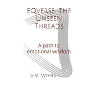 EQVerse : The Unseen Threads: A path to Emotional Wisdom