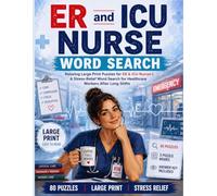 ER and ICU Nurse Word Search: Relaxing Large Print Puzzles for ER & ICU Nurses | Emergency Room, Critical Care, and Hospital Brain Games for Healthcare Workers After Long Shifts