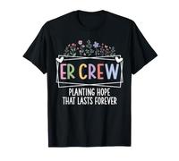ER Crew Planting Hope Floral Emergency Nurse T-Shirt