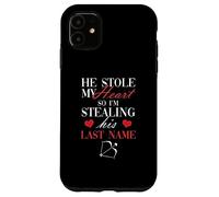 Er hat mein Herz gestohlen So stehle ich seinen Surname | Ehemann Case for iPhone 11