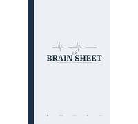 ER Nurse Brain Sheet Notebook - BLUE: 120 Single-Patient Assessment Pages for Emergency Room Nurses with Vitals, Medications, IV Access and Shift Handoff Notes