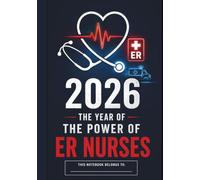 ER Nurses 2026: Emergency Room Nursing Composition Notebook: Professional Medical Journal for Notes, Goals and Shift Planning