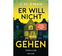 Er will nicht gehen: Thriller - Der neue packen, Ewan, Ewan,.