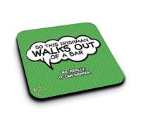 ER239 So This Irishman Walks Out of A Bar No, Really It Can Happen Novelty Present Gift Printed MDF Wooden Coaster