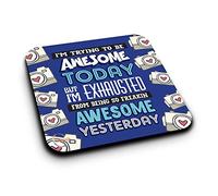ER365 I'm Trying to Be Awesome Today But I'm Exhausted Novelty Present Gift Printed MDF Wooden Coaster