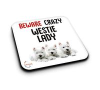 ER403 Beware Crazy Westie Lady Novelty Present Gift Printed MDF Wooden Coaster
