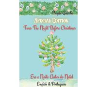 Era a Noite Antes do Natal Special Edition: Twas the Night Before Christmas Portuguese and English Versions