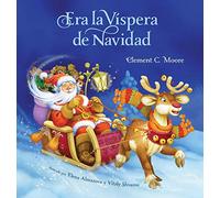 Era La Vispera de Navidad (Twas the Night Before Christmas, Spanish Edition)