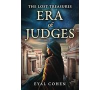 Era of Judges (The Biblical Story as It Has Never Been Told Before)
