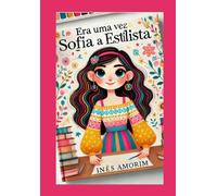 Era Uma Vez, Sofia a Estilista