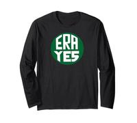 ERA YES Equality Change Vintage Pins Feminist Meme Long Sleeve T-Shirt