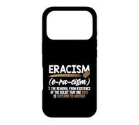 Eracism Removal Belief One Race Superior End Racism Case for iPhone 17 Pro