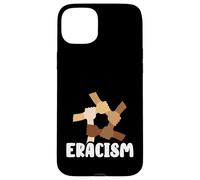 Eracism Remove Belief One Race Superior End Racism Case for iPhone 15 Plus