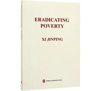 Eradicating poverty Xi Jinping