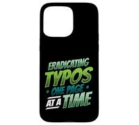 Eradicating Typos One Page At A Time Lector Proofreader Case for iPhone 15 Pro Max