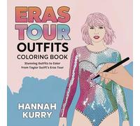 Eras Tour Outfits Coloring Book: Stunning Outfits to Color from Taylor Swift’s Eras Tour