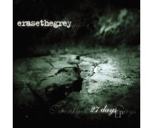 Erase The Grey - 27 Days [Us Import]