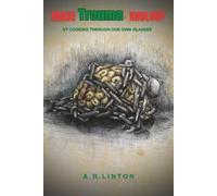 ERASE TRAUMA-KHOLOGY: by looking through our own glasses