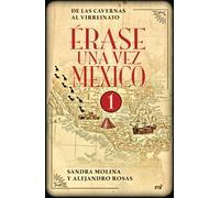 Érase Una Vez México 1