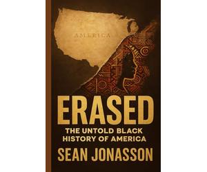 Erased: The Untold Black History of America
