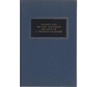 Erasmus and the New Testament: The Mind of a Christian humanist, (Trinity University Monograph Series in Religion, Vol. 1)
