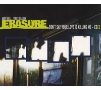 Erasure - Don't Say Your Love Is Killing [CD 2]