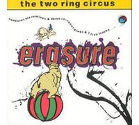 Erasure - The Two Ring Circus
