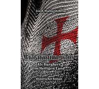 Erbarmungslos: Als Burgherr im Heiligen Land