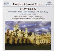 Howells : Requiem and other choral works