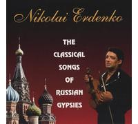 Erdenko,Nikolay - The Classikal Songs of Russian Gypsies