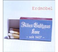 Erdmoebel - Altes Gasthaus Love