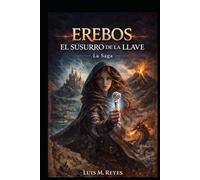 EREBOS: El susurro de la llave: Una novela de fantasía épica
