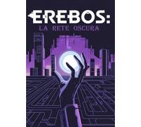 EREBOS, LA RETE OSCURA