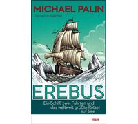 Erebus: Ein Schiff, zwei Fahrten und das weltwe, Palin, Mast.