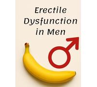 Erectile Dysfunction in Men: Natural Herbal Treatment to Boost Libido, Stamina, and Performance After Forty