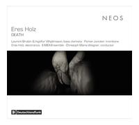 Eres Holz, Ingolfur Vilhjalmsson, Laurent Bruttin, Florian Juncker, E-MEX Ensemble, Christoph Maria Wagner - DEATH