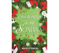 Eres la razón de mi sonrisa