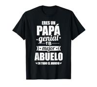 Eres Un Papa Genial Y El Mejor Abuelo En Todo El Mundo T-Shirt