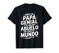 Eres Un Papá Genial Y El Mejor Abuelo Funny Dad Grandfather T-Shirt