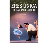 Eres única, no hay nadie como tú: Libro infantil para aumentar la confianza de las niñas (Aventuras Mágicas y Cuentos para Soñar, Serie de Antonio Carcajadas)