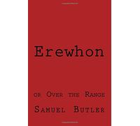 Erewhon: or Over the Range