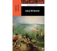 Erewhon: The 1872 Dystopian Classic