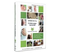 Erfahrungsberichte mit DMSO & Co.: Ihr Gesundheitswerkzeugkasten für zu Hause oder in der Praxis
