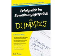 Erfolgreich im Bewerbungsgespräch für Dummies