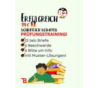 Erfolgreich Telc B2 schriftlich schaffen - 12 telc B2 Briefe mit Lösungen - 6 Beschwerde und 6 Bitte um Info Briefe mit Lösungen - telc B2 ... (A1.1 1.2 Niveau) perfekt für Ausländ)